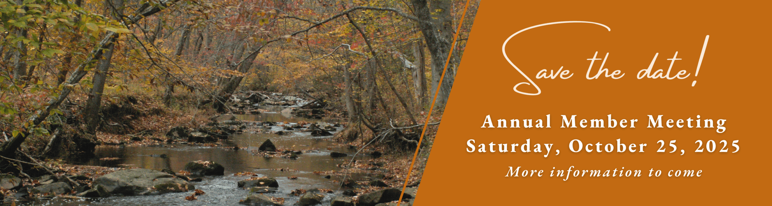 Save the date! Annual Member Meeting Saturday, October 25, 2025. More information to come.