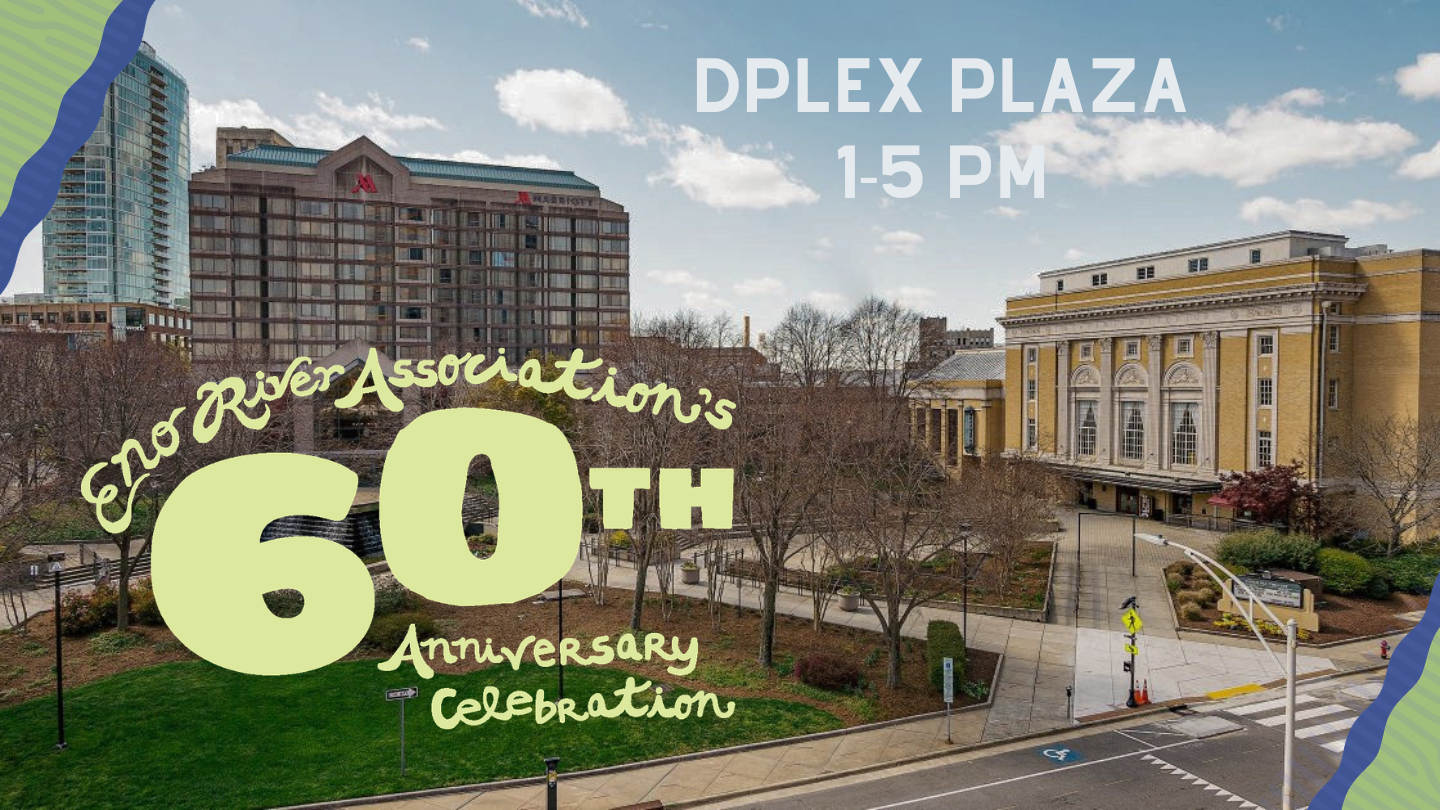 Bird's Eye view of the DPlex Plaza in Downtown Durham, NC in front of the Carolina Theatre with the text "Eno River Association's 60th Anniversary Celebration" and "DPlex Plaza 1-5 pm"