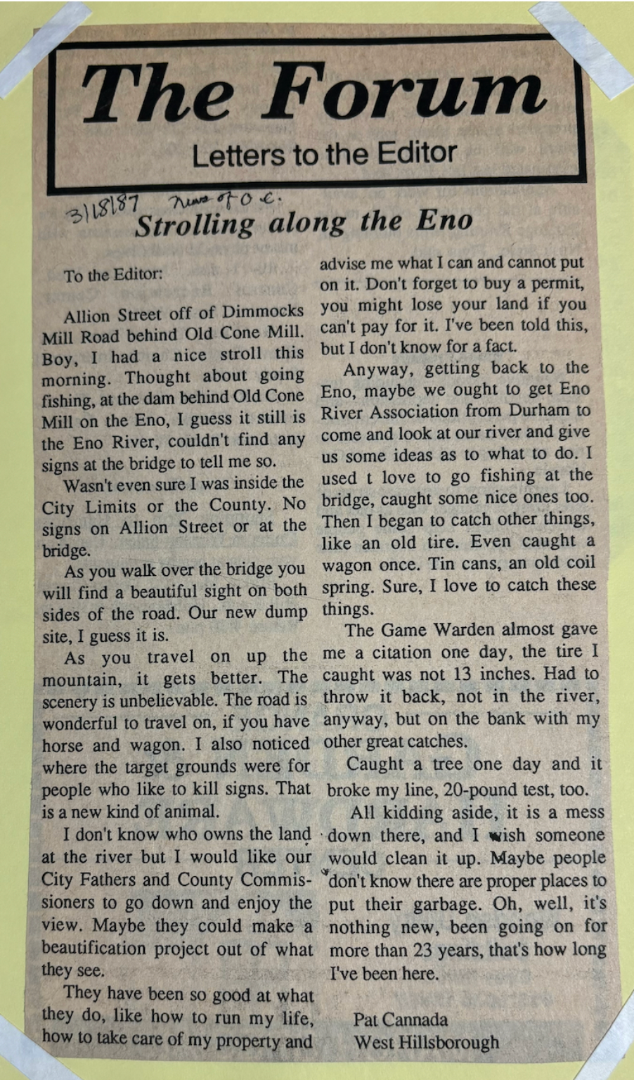 In a March 18, 1987 letter to the editor titled “Strolling along the Eno,” Pat Cannada described concerns about trash and debris along the river near the former Cone Mill and called for cleanup and greater attention to the area’s protection.